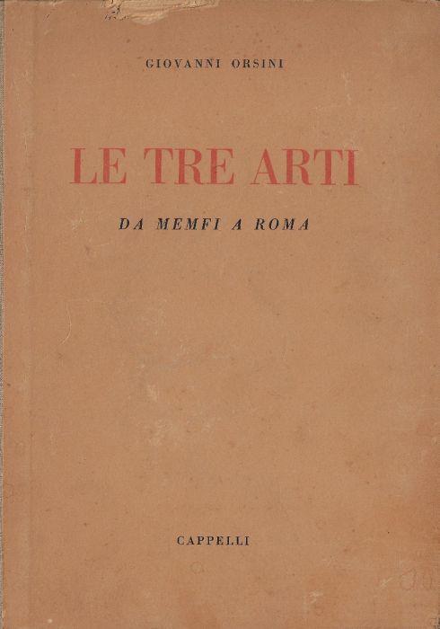 Le tre arti : da Memfi a Roma - Giovanni Orsini - copertina