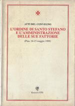 L' ordine di Santo Stefano e l'amministrazione delle sue fattorie