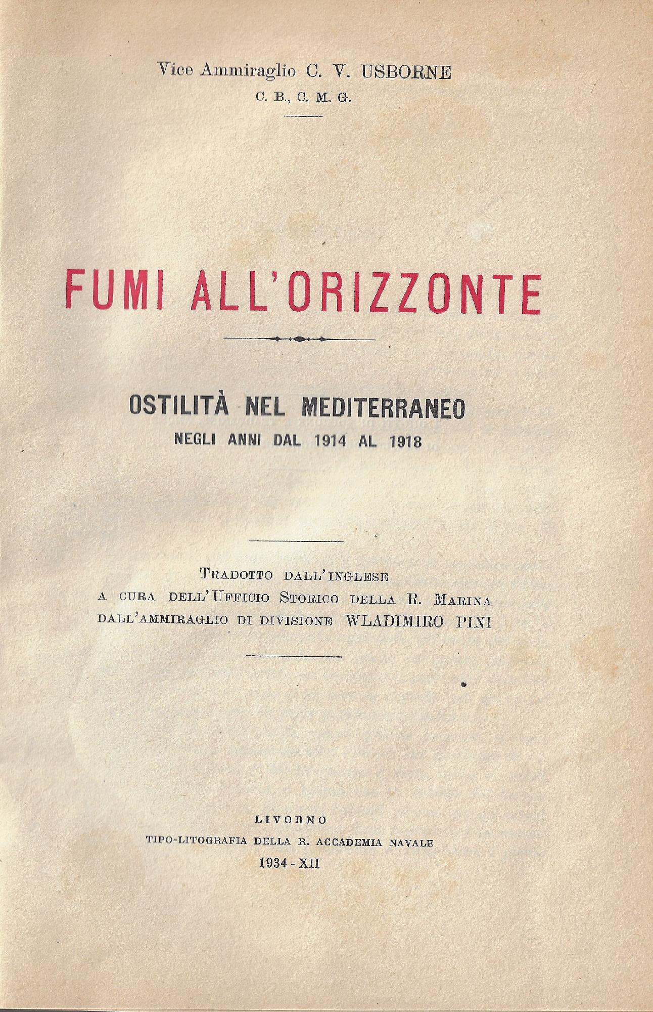 Fumi all'orizzonte : Ostilità nel Mediterraneo negli anni dal 1914 al 1918