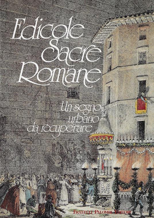 Edicole sacre romane: un segno urbano da recuperare : catalogo della mostra : Palazzo Braschi - copertina