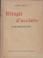 Ritagli d'acciaio : Istar-Dionysoplaton