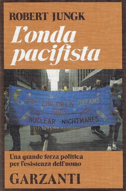 L' Onda pacifista - Robert Jungk - copertina
