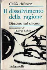 Il dissolvimento della ragione: Discorso sul cinema