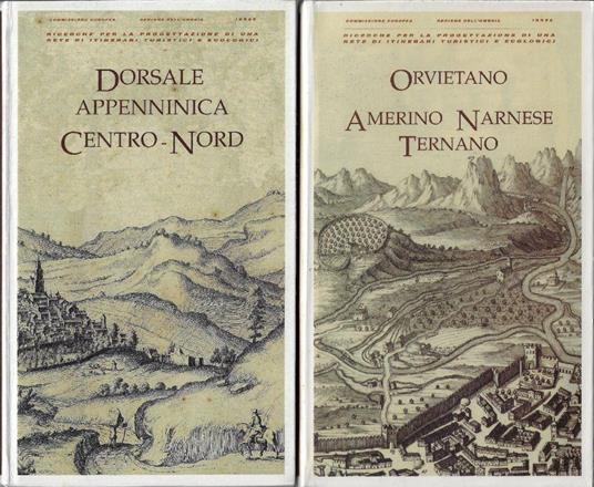 Ricerche per la progettazione di una rete di itinerari turistici e ecologici: primo volume, Orvietano Amerino Narnese Ternano secondo volume, Dorsale appenninica Centro-Nord - copertina
