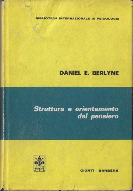 Struttura e orientamento del pensiero - Daniel E. Berlyne - copertina