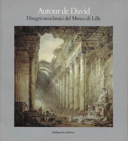 Autour de David: disegni neoclassici del Museo di Lille - copertina