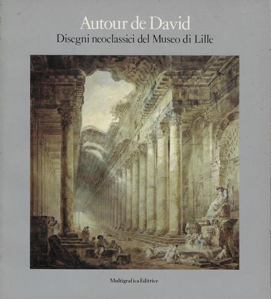 Autour de David: disegni neoclassici del Museo di Lille - copertina