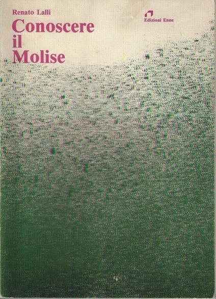Conoscere il Molise - Renato Lalli - copertina