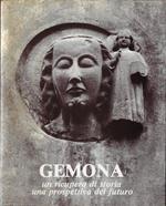 Gemona : un ricupero di storia, una prospettiva del futuro