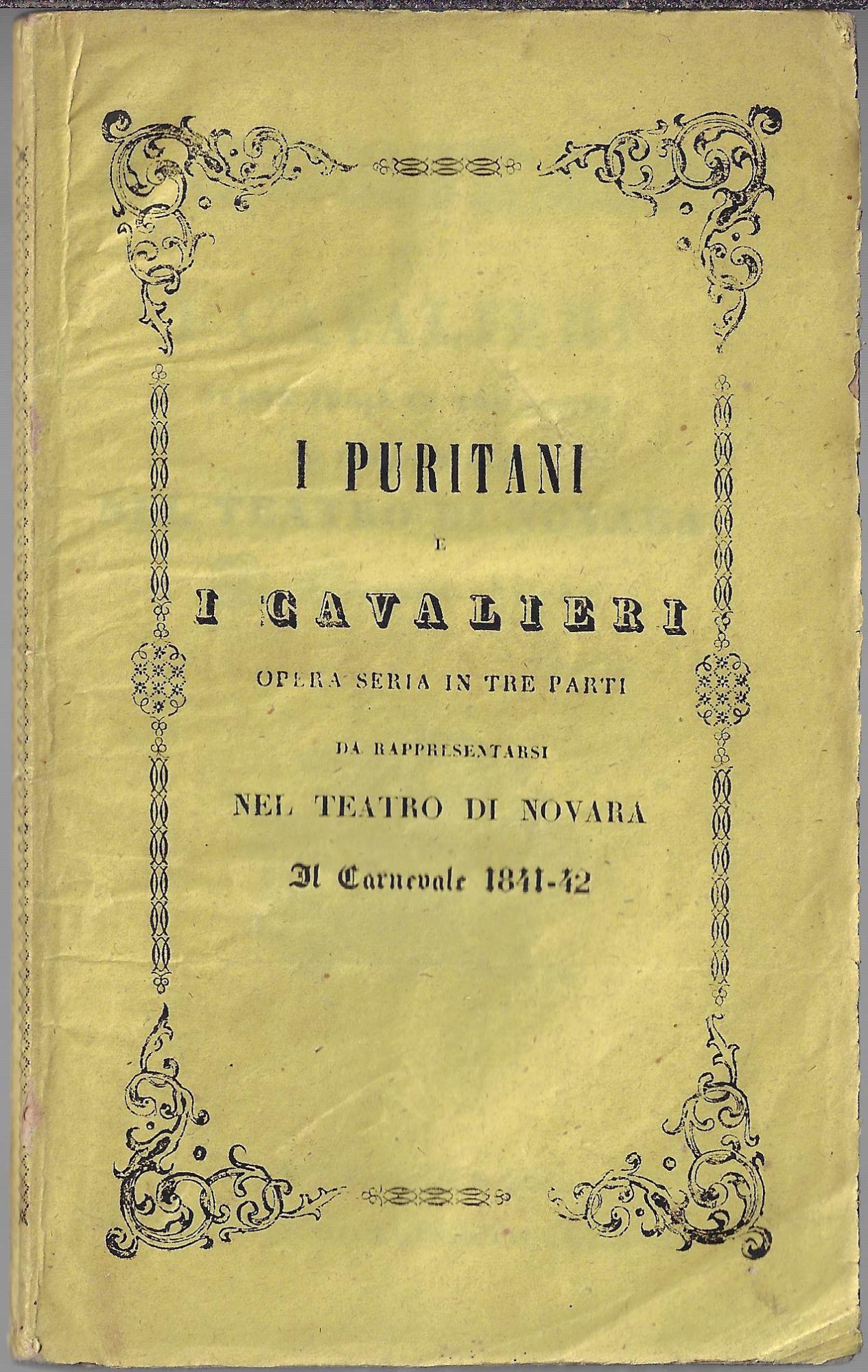 I puritani e i cavalieri: opera seria in tre parti