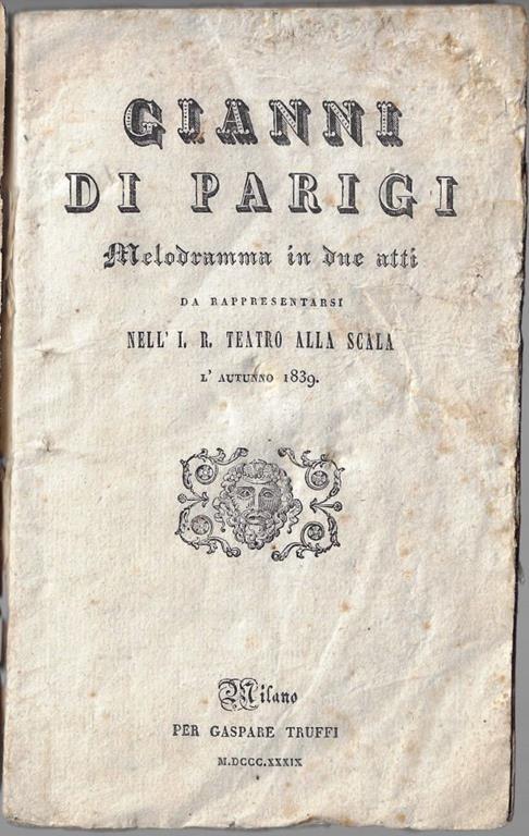 Gianni di Parigi : melodramma in due atti : da rappresentarsi nell'I.R. Teatro alla Scala l'autunno 1839 - copertina