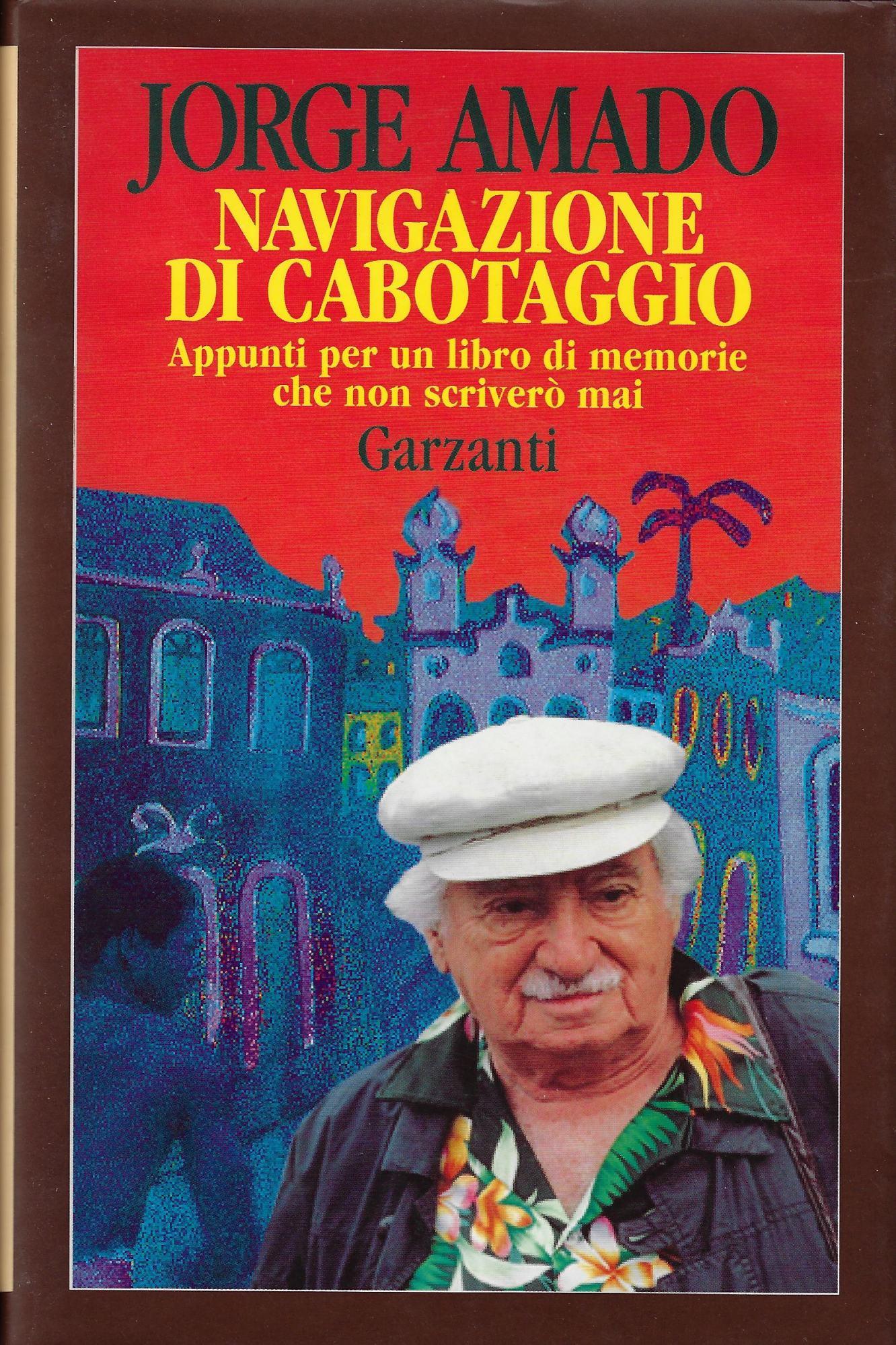 Navigazione di cabotaggio. Appunti per un libro di memorie che non scriverò mai