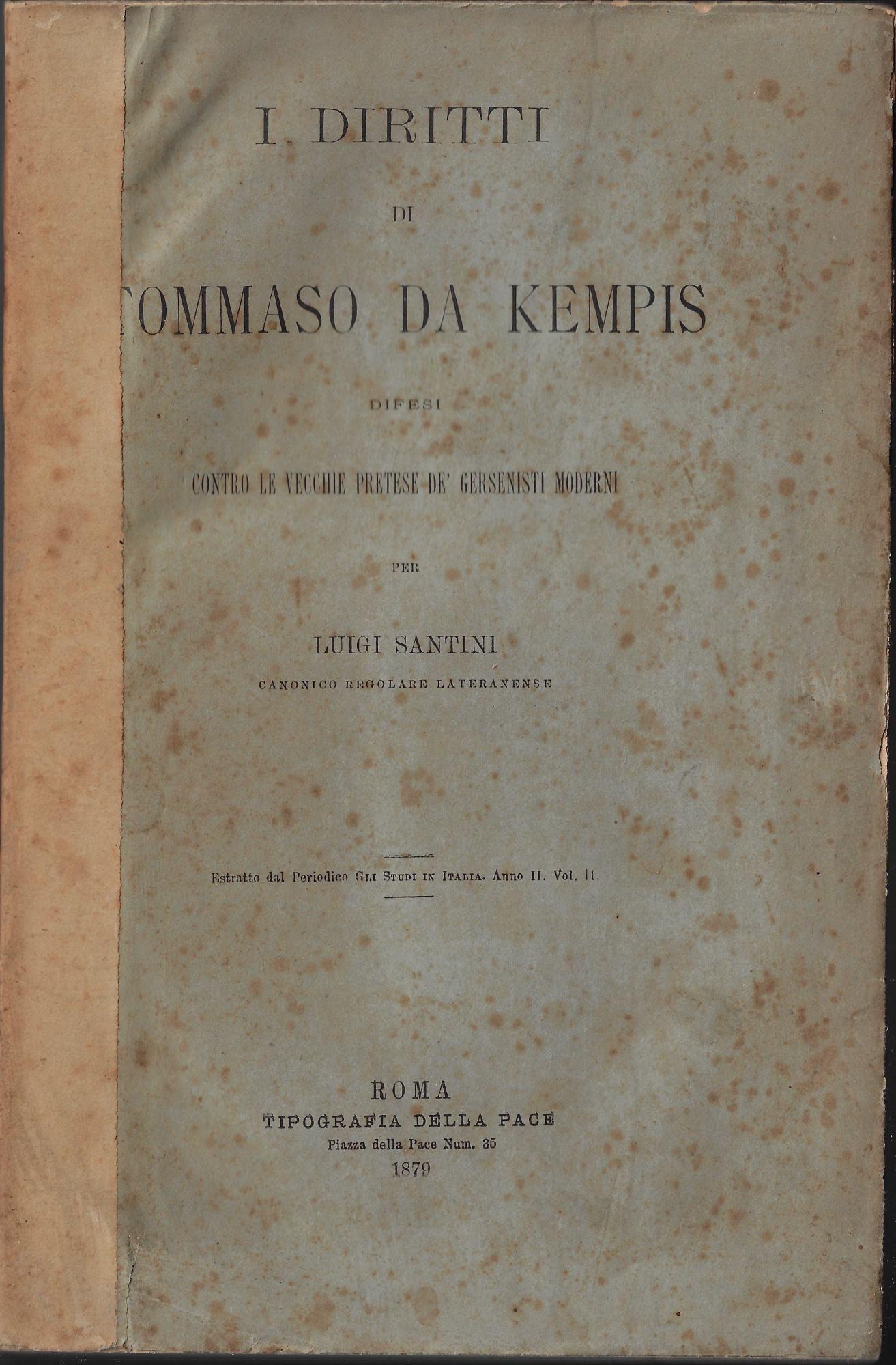I diritti di Tommaso da Kempis difesi contro le vecchie pretese de' gersenisti moderni
