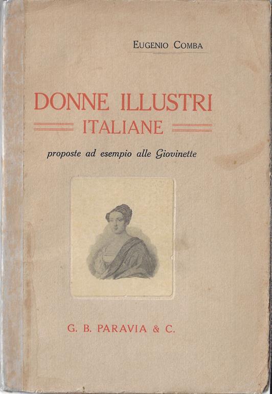 Donne illustri italiane proposte ad esempio alle giovinette - M. Eugenio Comba - copertina