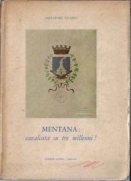 Mentana : cavalcata su tre millenni - Salvatore Vicari - copertina
