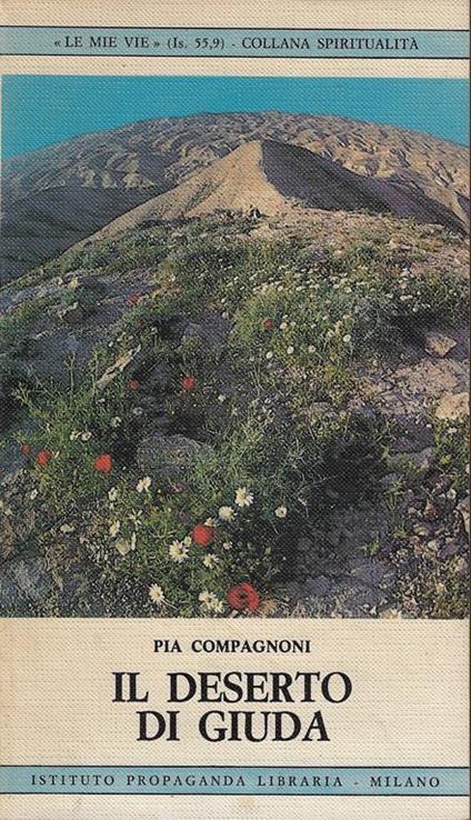 Il deserto di Giuda - Pia Compagnoni - copertina