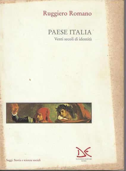 Paese Italia. Venti secoli di identità - Ruggiero Romano - copertina