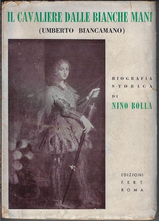 Il cavaliere dalle bianche mani (Umberto Biancamano) - Nino Bolla - copertina