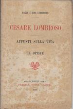 Cesare Lombroso : appunti sulla vita, le opere