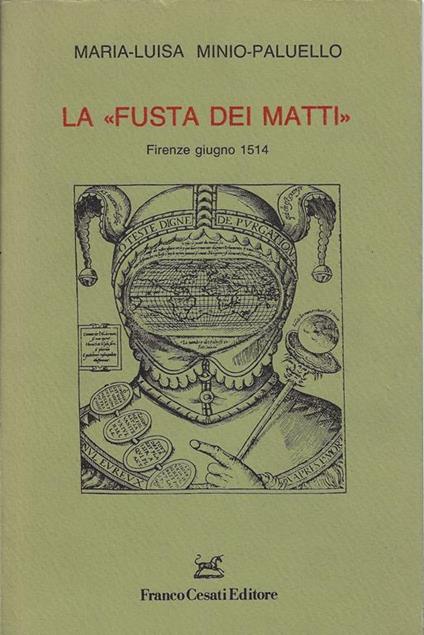 La fusta dei matti : Firenze, San Giovanni 1514 - copertina