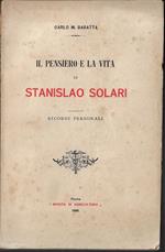 Il pensiero e la vita di Stanislao Solari : ricordi personali