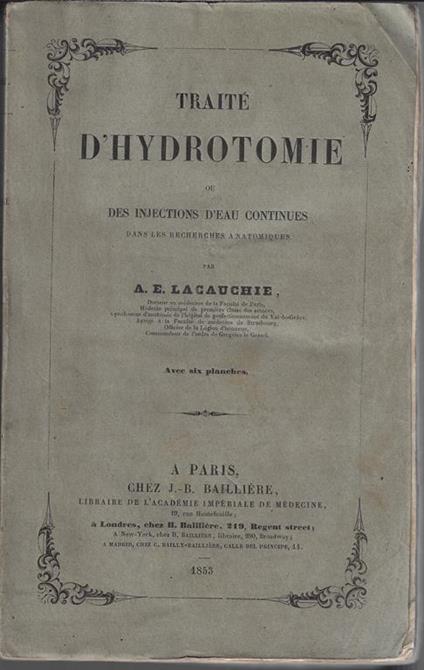 Traité d'hydrotomie, ou des Injections d'eau continues dans les recherches anatomiques - copertina