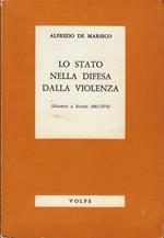 Lo stato nella difesa dalla violenza (discorsi e scritti 1961 - 1974)