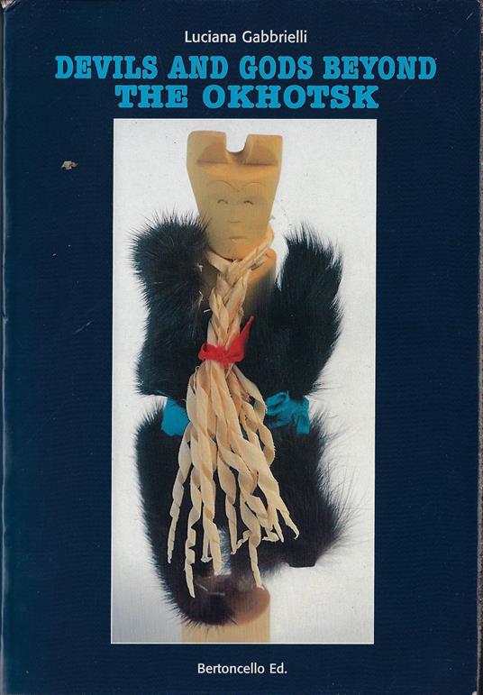 Devils and gods beyond the Okhotsk - Lucia Gabrielli - copertina