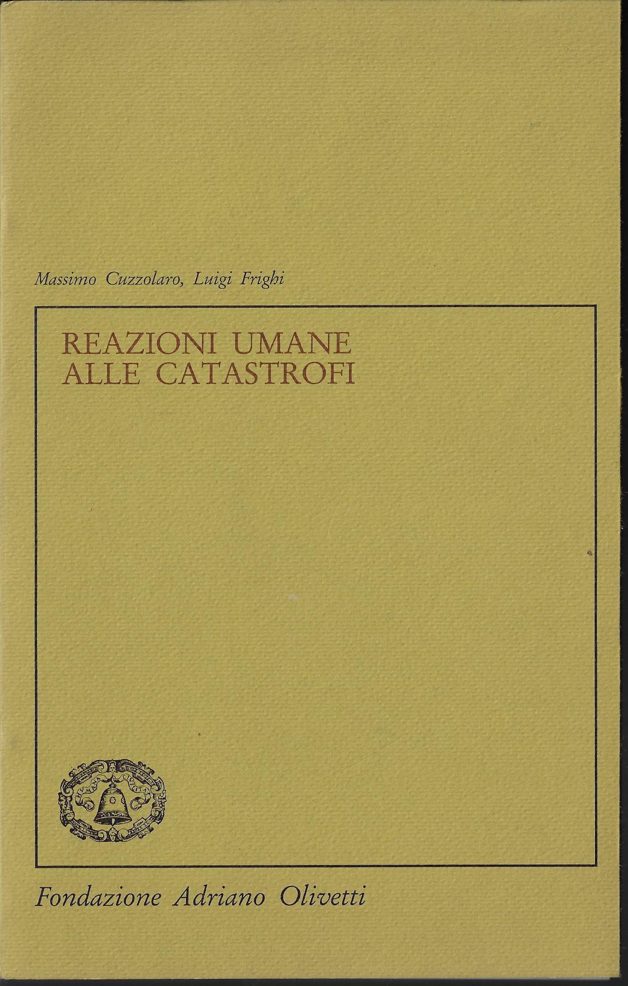 Reazioni umane alle catastrofi : aspetti psicosociali e di igiene mentale