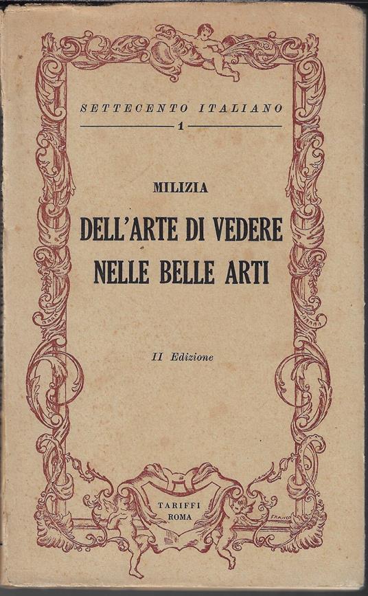 Dell'arte di vedere nelle belle arti del disegno : secondo i principi di Sulzer e di Mengs - Francesco Milizia - copertina