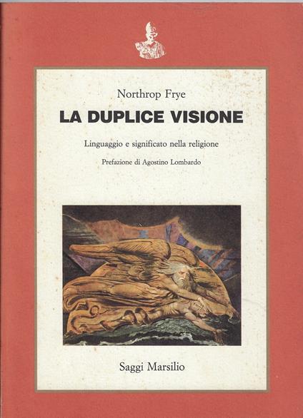 La duplice visione : linguaggio e significato nella religione - Northrop Frye - copertina