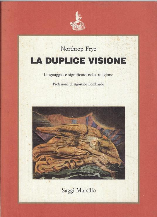 La duplice visione : linguaggio e significato nella religione - Northrop Frye - copertina