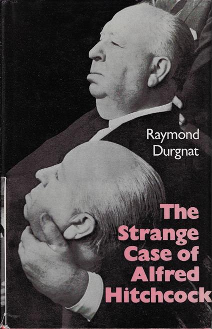 The strange case of Alfred Hitchcock or the plain man's Hitchcock - copertina