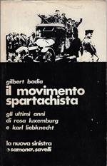 Il Movimento spartachista : gli ultimi anni di Rosa Luxemburg e Karl Liebknecht