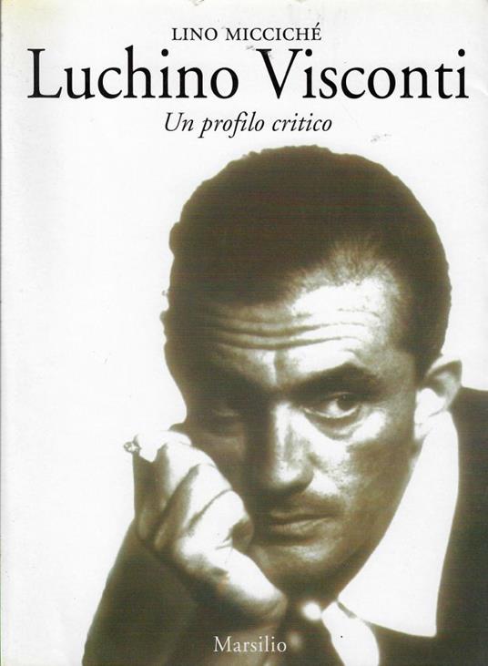 Luchino Visconti : un profilo critico - Lino Miccichè - copertina