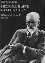 Psicoanalisi, Arte e Letteratura. Bibliografia 1900-1983