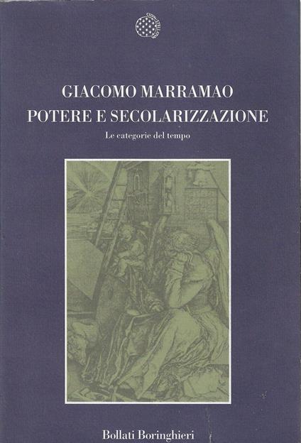 Potere e secolarizzazione : le categorie del tempo - Giacomo Marramao - copertina