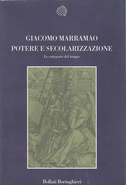 Potere e secolarizzazione : le categorie del tempo - Giacomo Marramao - copertina
