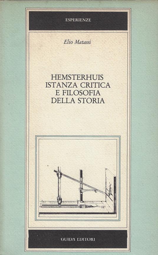 Hemsterhuis: istanza critica e filosofia della storia - Elio Matassi - copertina