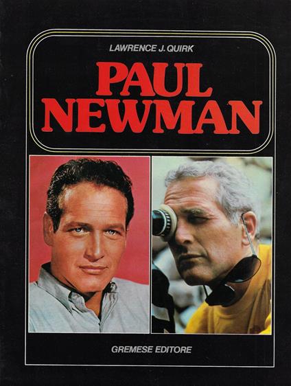 Paul Newman - Lawrence J. Quirk - copertina