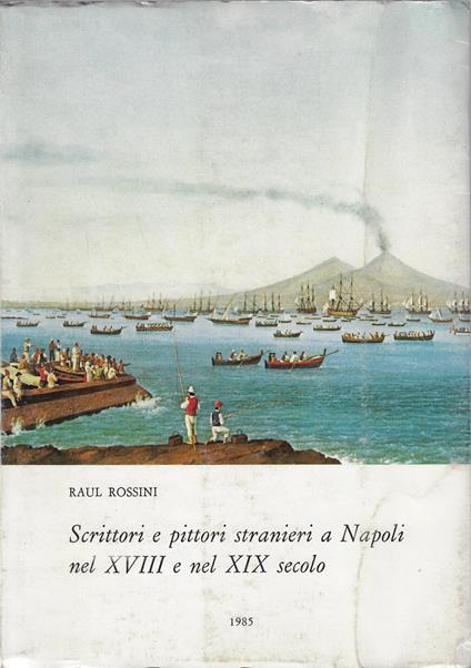 Scrittori e pittori stranieri a Napoli nel XVIII e nel XIX secolo - copertina