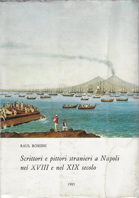 Scrittori e pittori stranieri a Napoli nel XVIII e nel XIX secolo - copertina