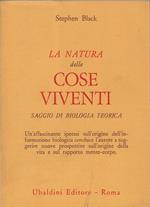 La natura delle cose viventi : saggio di biologia teorica