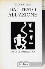 Dal testo all'azione : saggi di ermeneutica