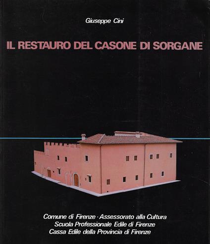 Il restauro del Casone di Sorgane - Giuseppe Ciani - copertina