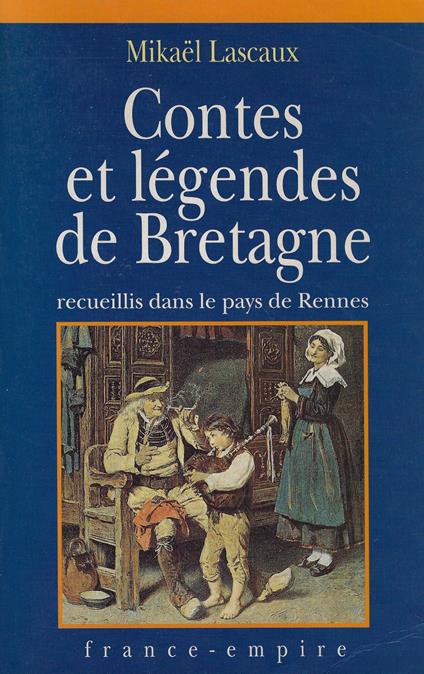 Contes et légendes de Bretagne: Recueillis dans le pays de Rennes - copertina