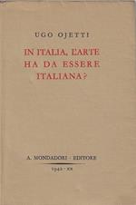 In Italia, l'arte ha da essere italiana?