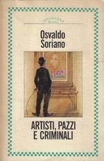 Artisti, pazzi e criminali