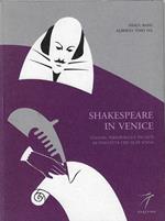 Shakespeare in Venice. Luoghi, personaggi e incanti di una città che va in scena