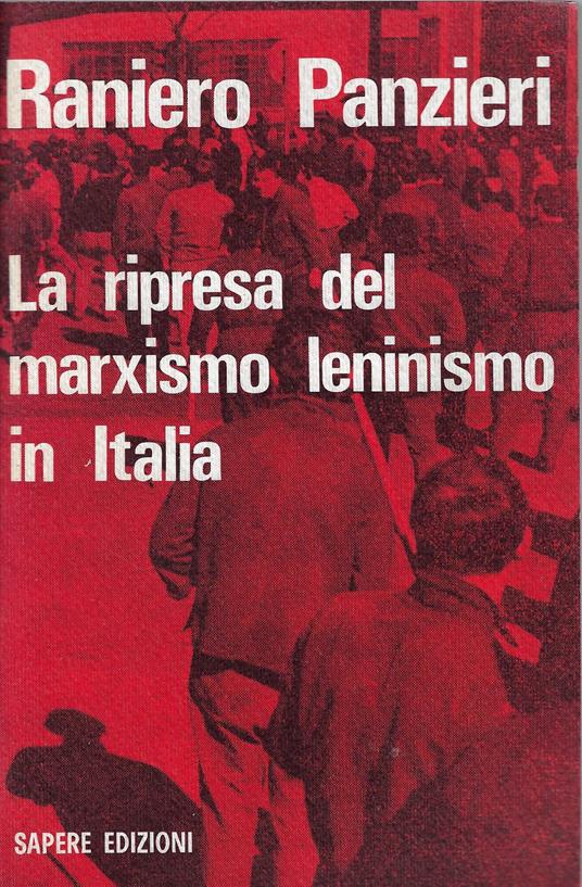 La ripresa del marxismo-leninismo in Italia - Raniero Panzieri - copertina